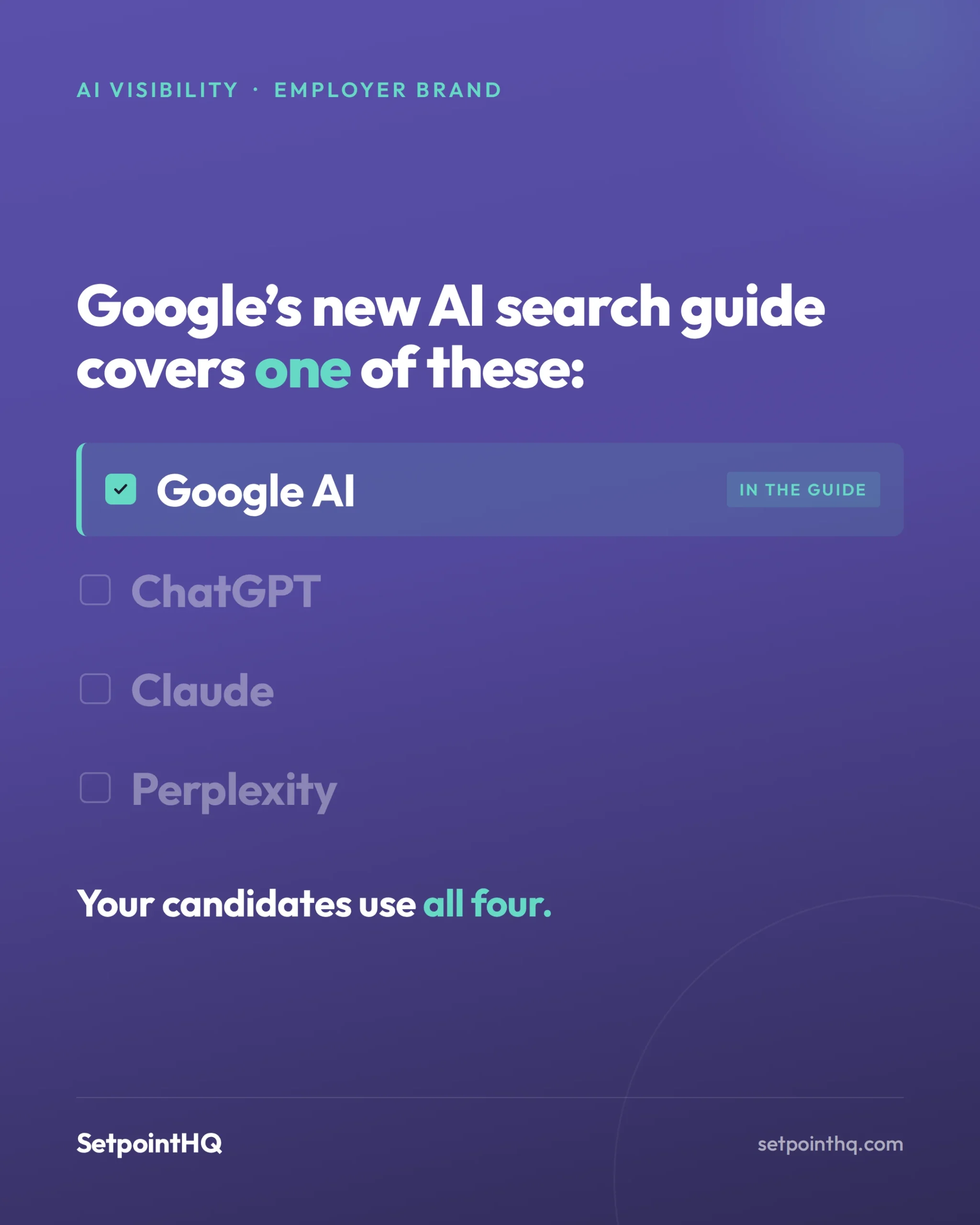 Google's AI search guide covers Google's own AI features but not ChatGPT, Claude or Perplexity, the assistants candidates use to research employers.